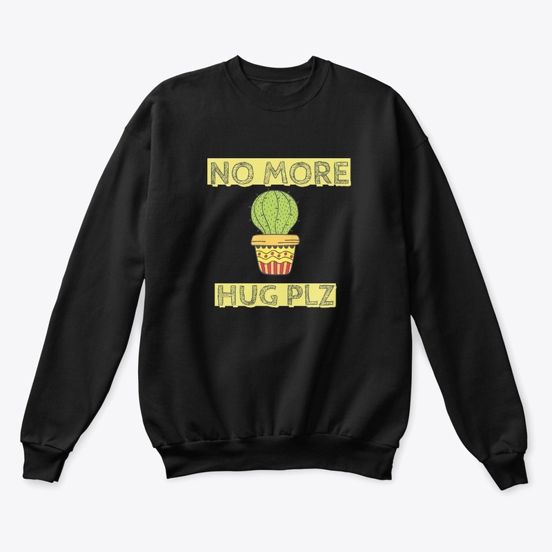 No more hugs please tshirt