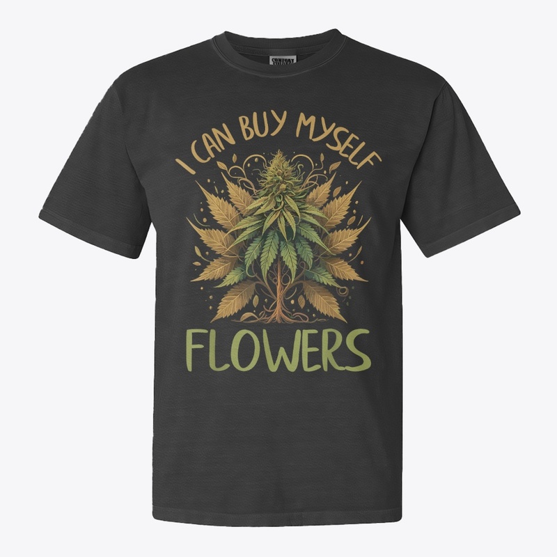 I Can Buy Myself Flowers