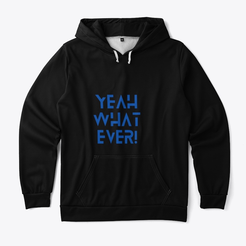 Yeah ,what ever