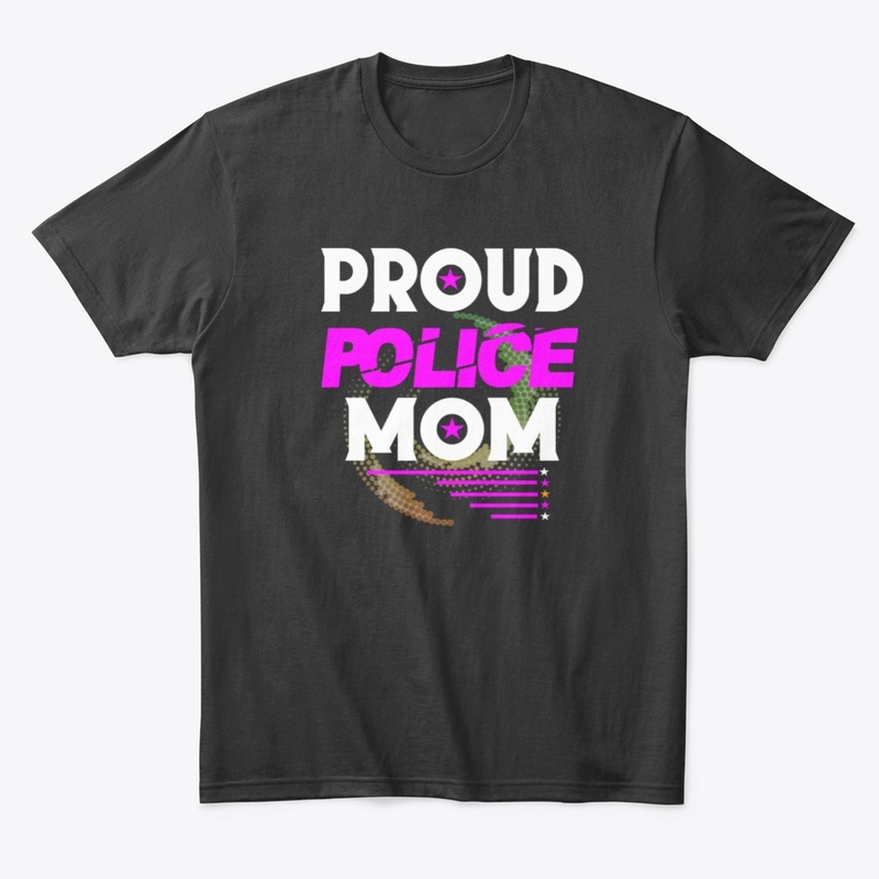 PROUD POLICE MOM SHIRT