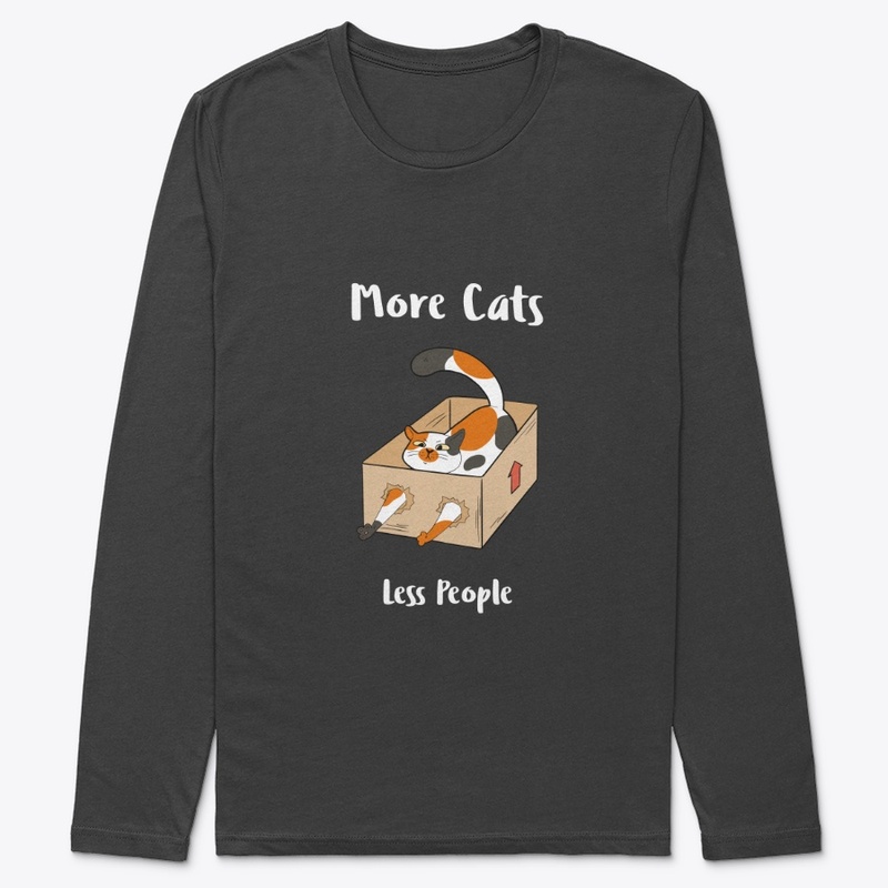 More Cats Less People No 5 - Funny Cat