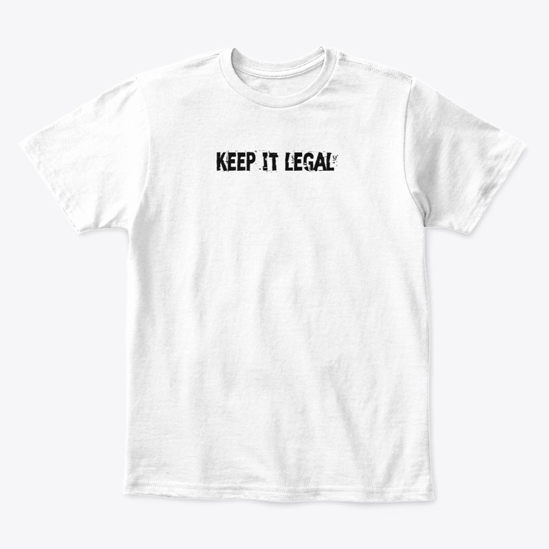 keep it legal T shirt