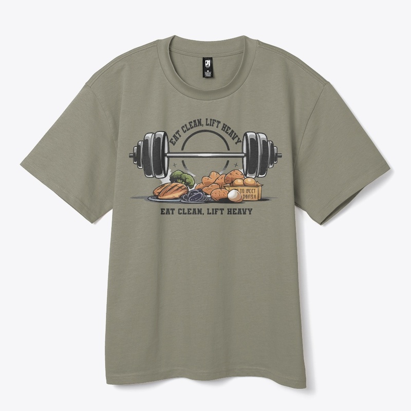 Eat Clean Lift Heavy Comfort Tee