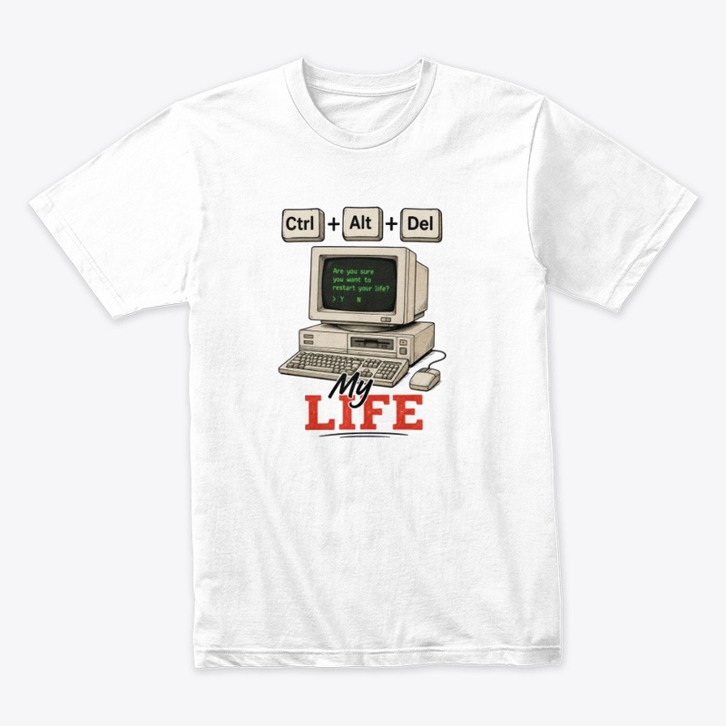 Ctrl Alt Del My Life