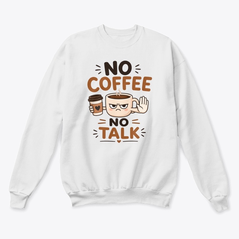 No Coffee No Talk Funny Mug