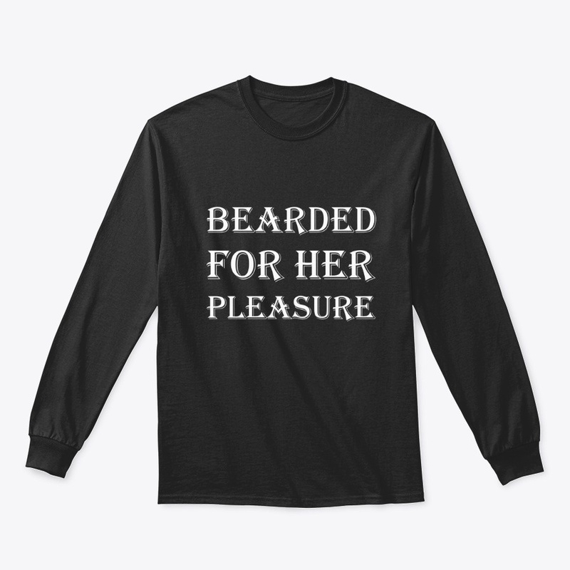 Bearded for her Pleasure