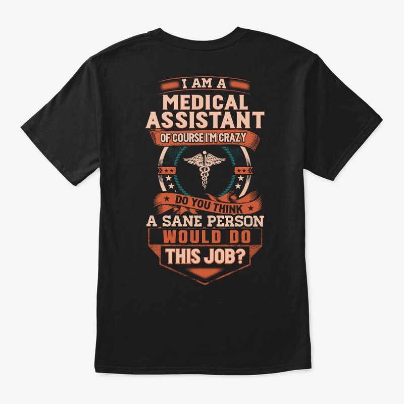Medical Assistant Is Insane