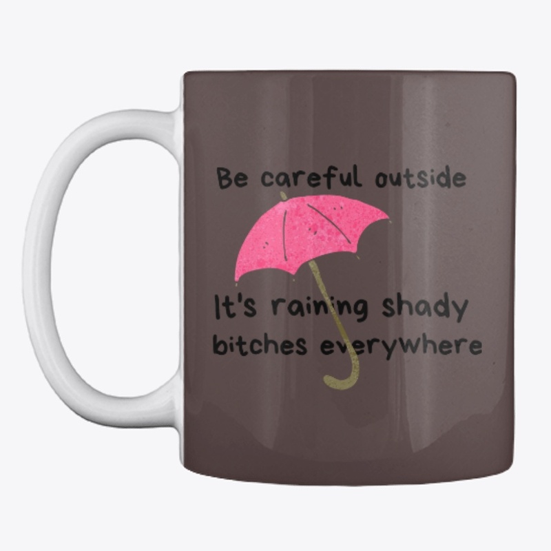 Be careful outside