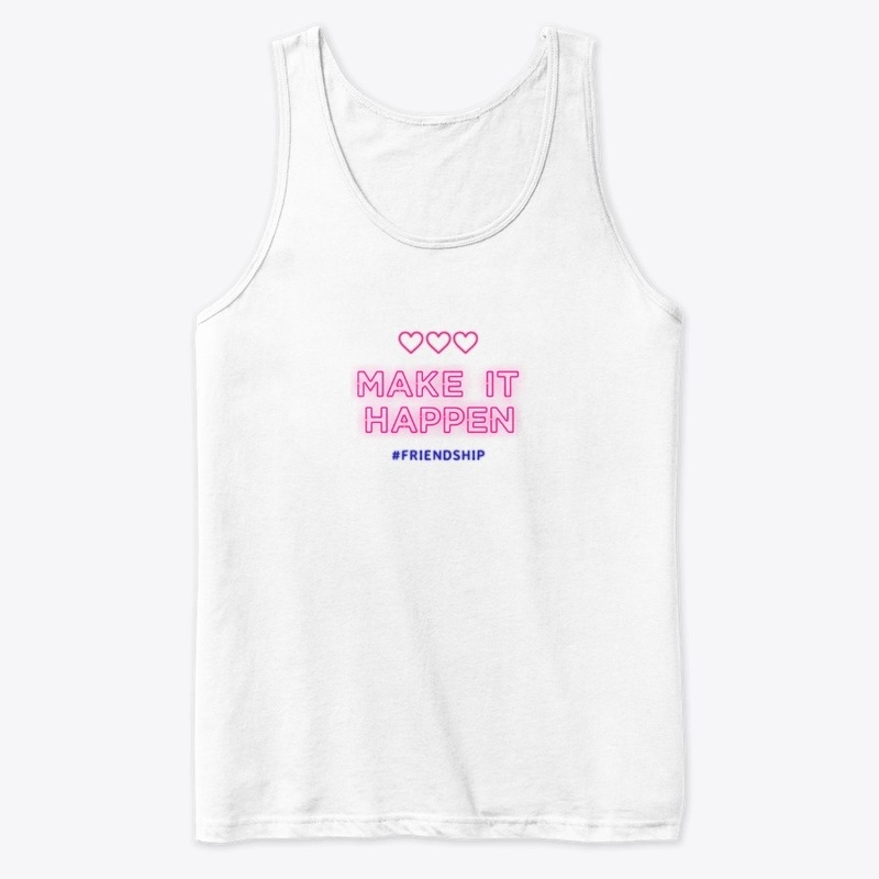 Make It Happen