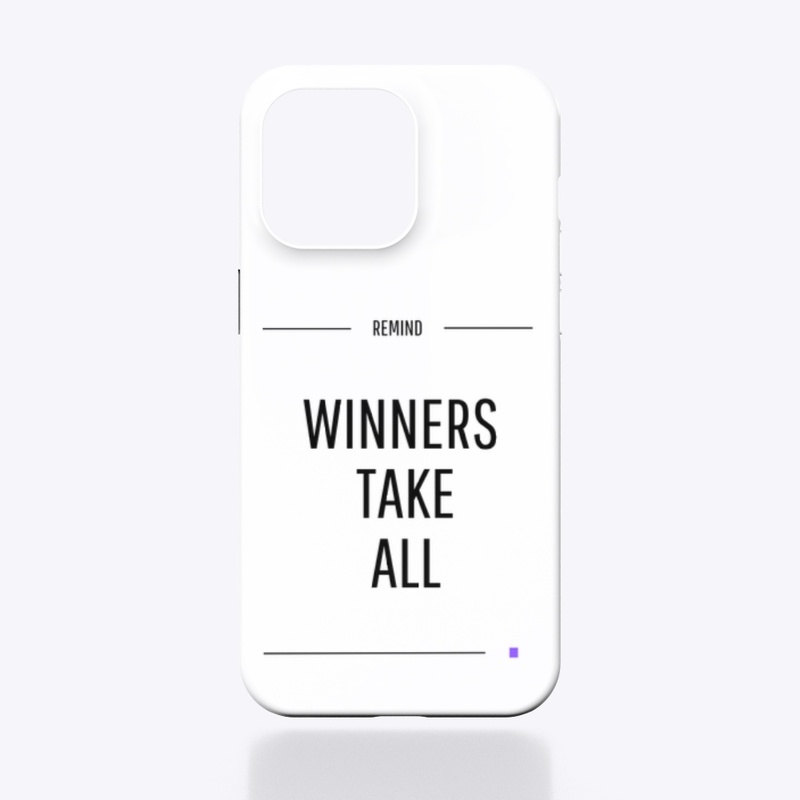 Winners take all
