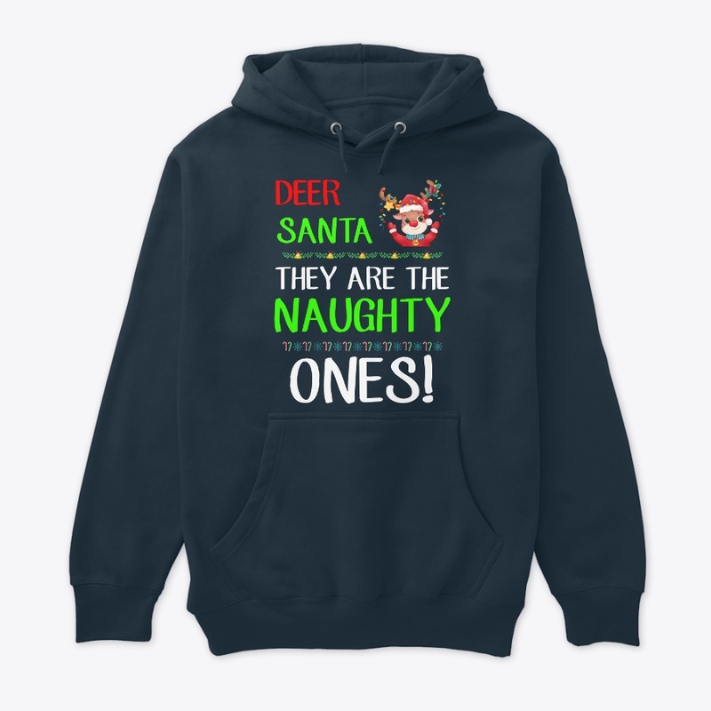 Dear Santa They Are The Naughty Ones