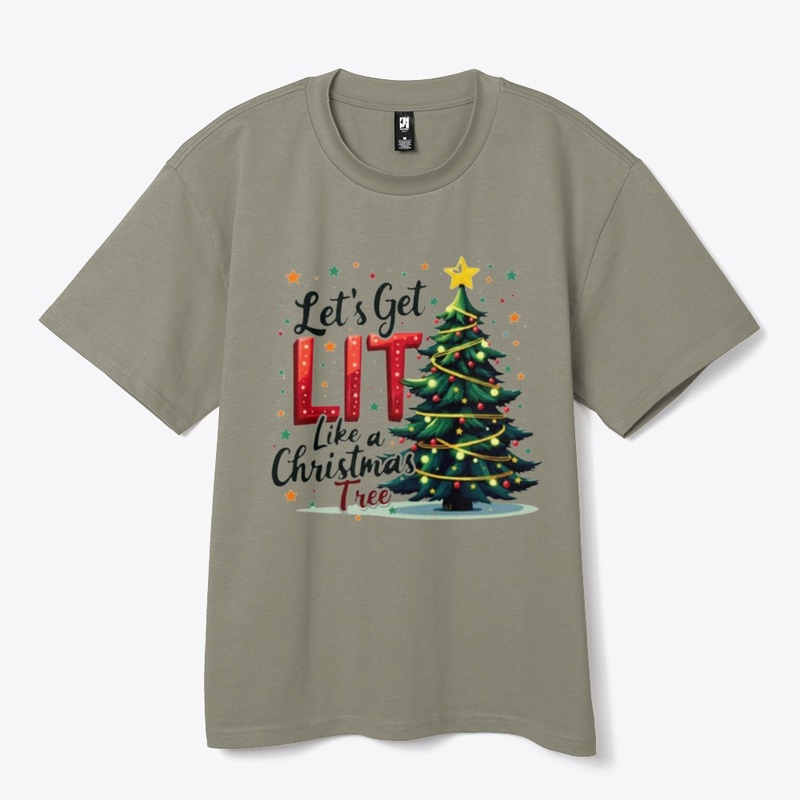 "Let's get lit like Christmas tree"