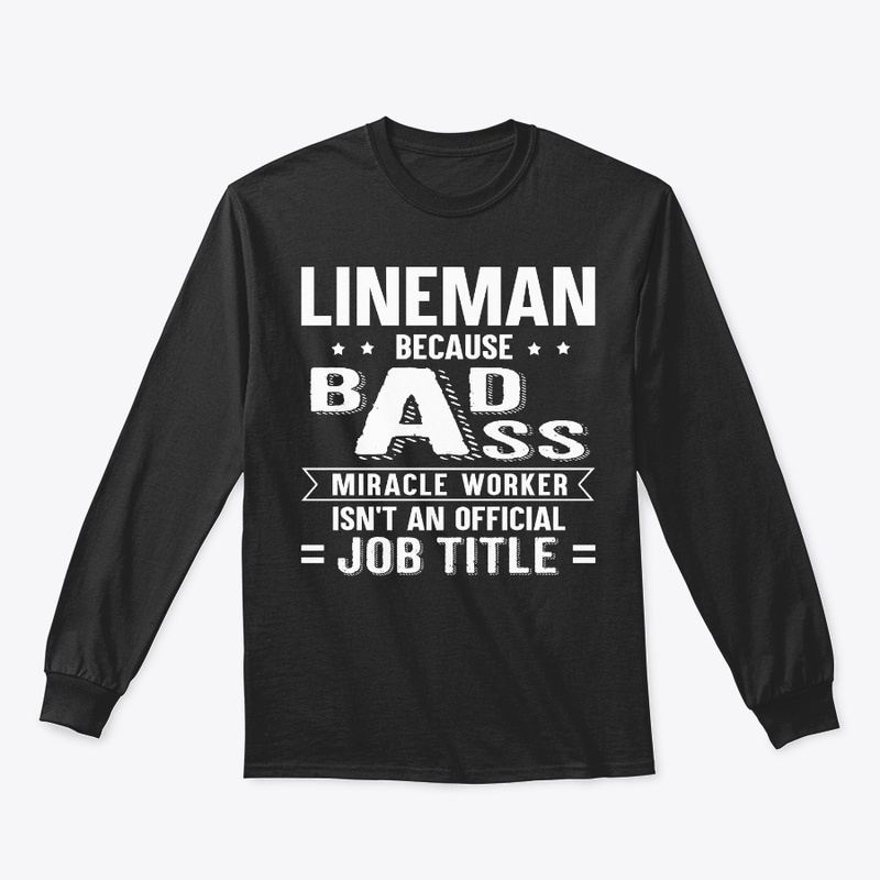 Funny Lineman Gift Miracle Worker