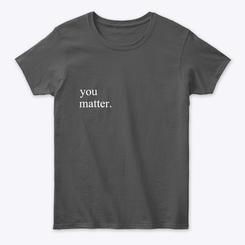 Unisex You Matter Tee