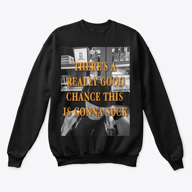 There's A Really Good Chance...