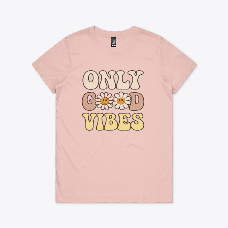 Only Good Vibes