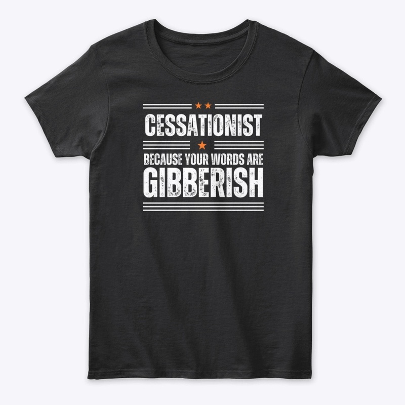 Cessationist Tee