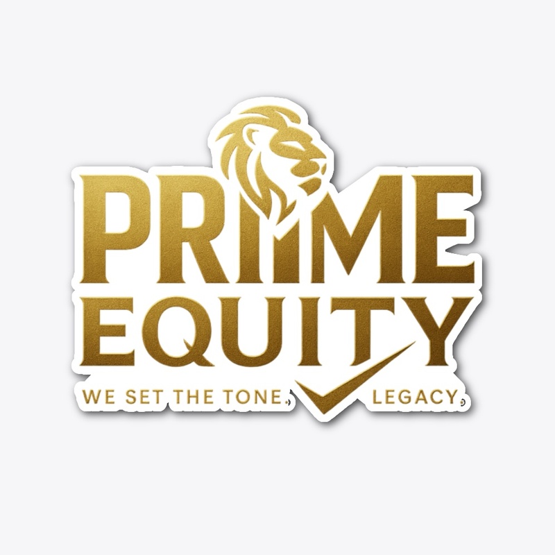 “PRIME EQUITY” Merch Just Dropped! 💰