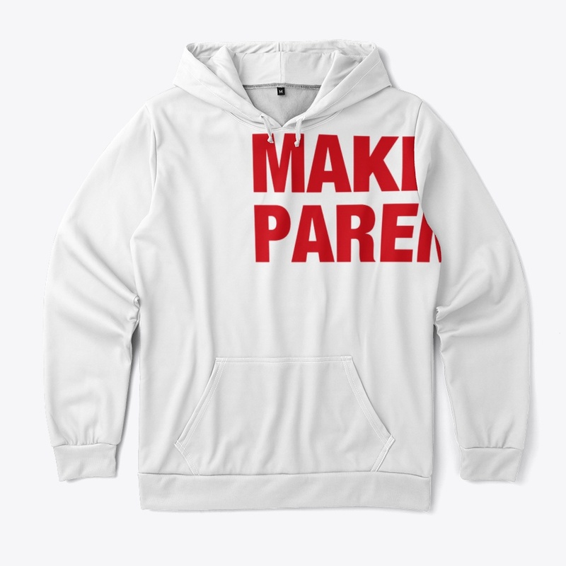 MAKE PARENTS PARENTS AGAIN