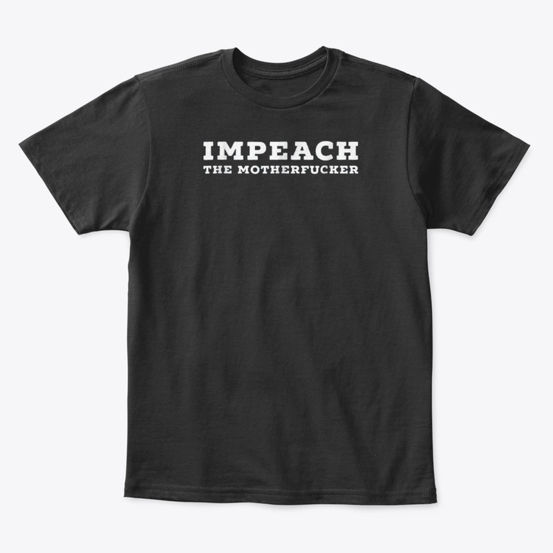 Impeach The Mother Fucker Tshirt