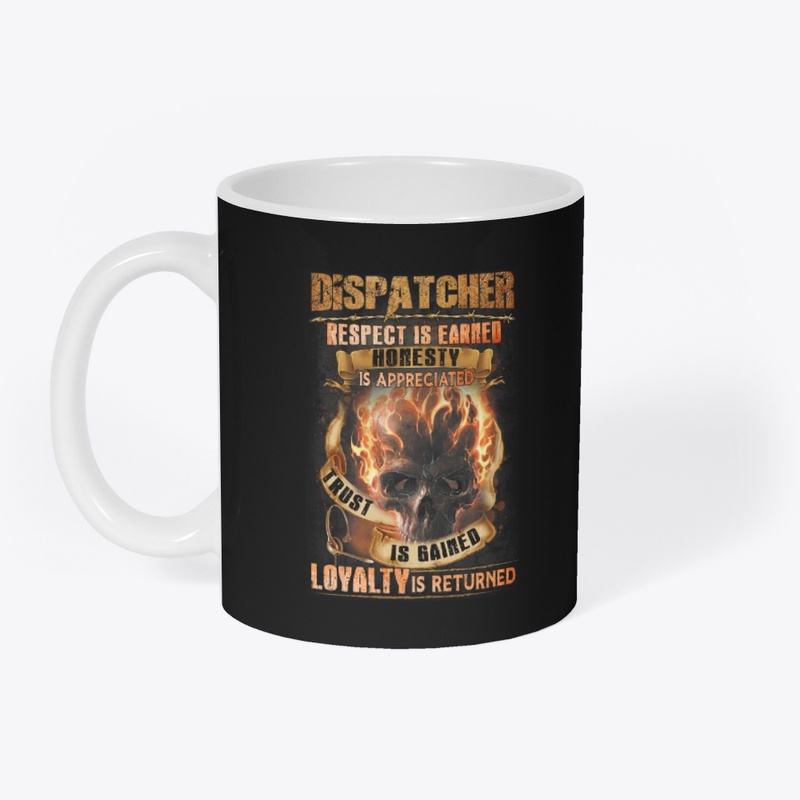 Dispatcher: Respect Is Earned