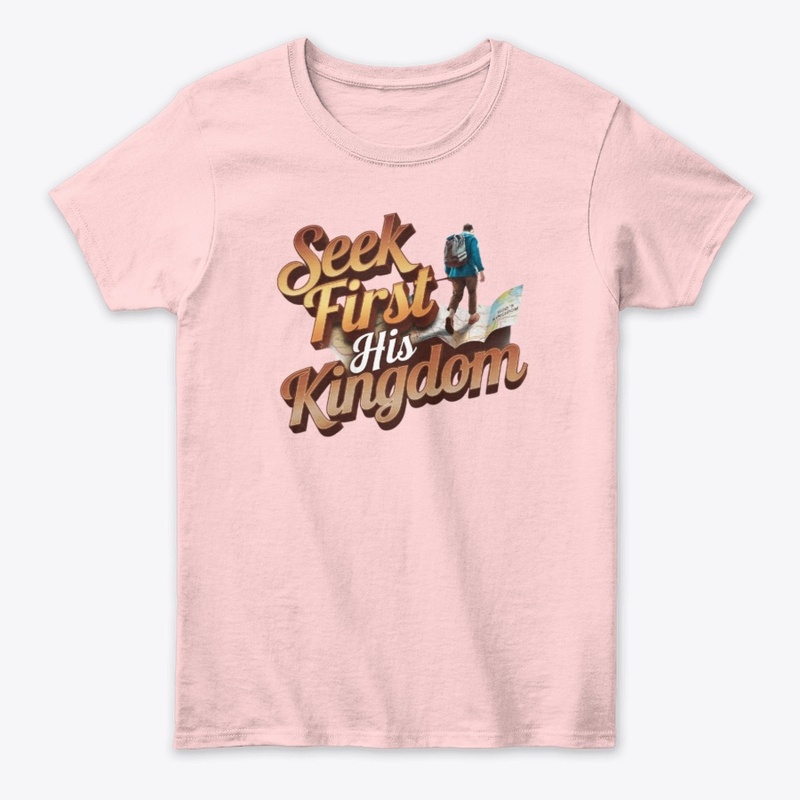 Seek First His Kingdom