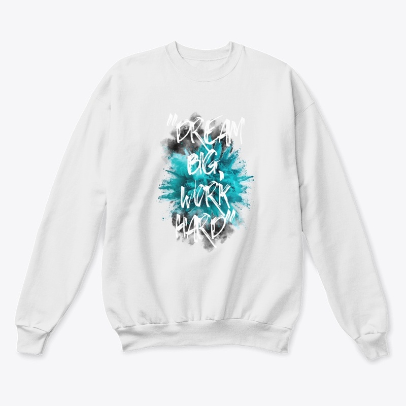Dream Big, Work Hard: Teal Explosion