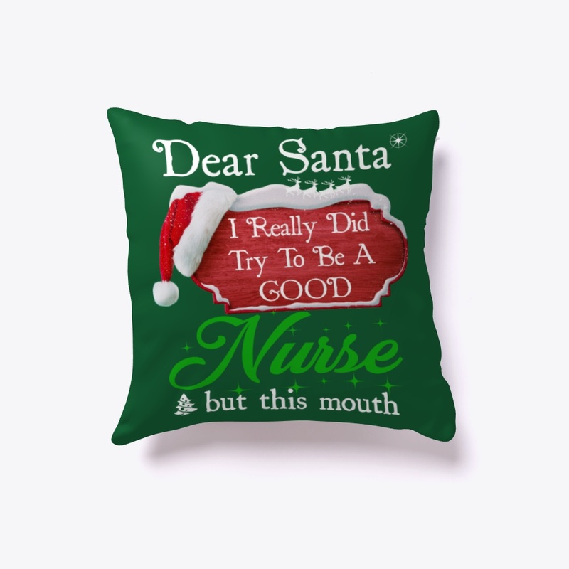 Dear Santa, I Try To Be Good Nurse