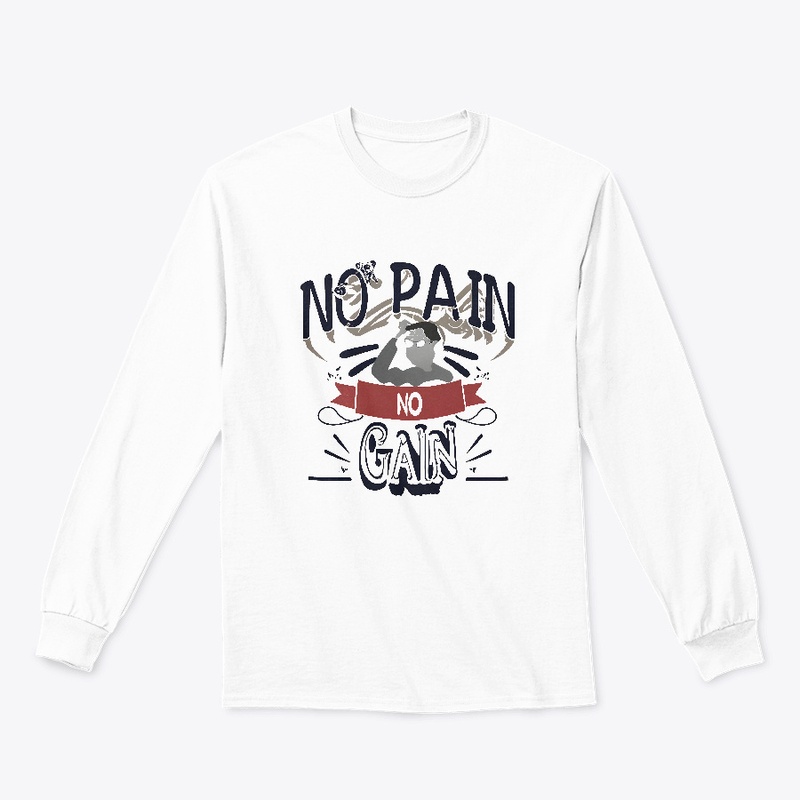 No pain no gain T-shirt