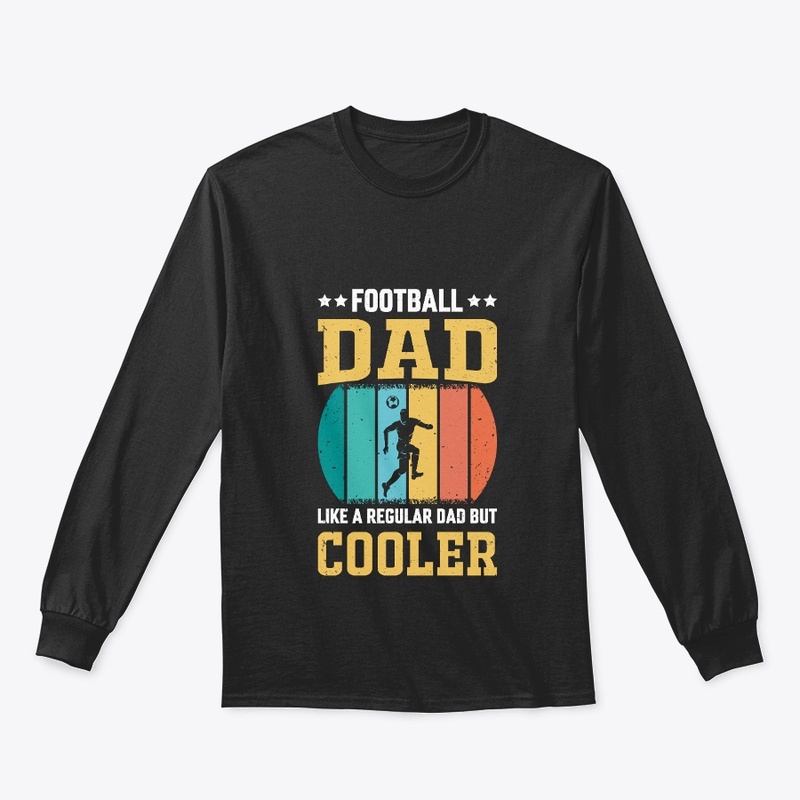 Football Dad Like A Regular Dad T-Shirt