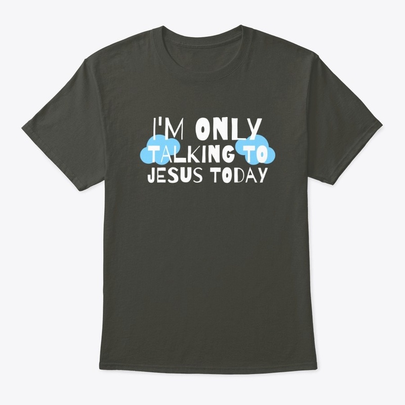 I'm Only Talking To Jesus Today