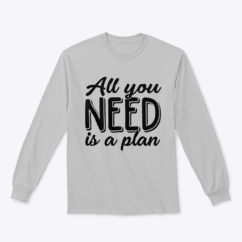 All you need is a plan