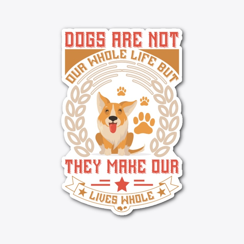Dogs Are Not Our Whole Life, But