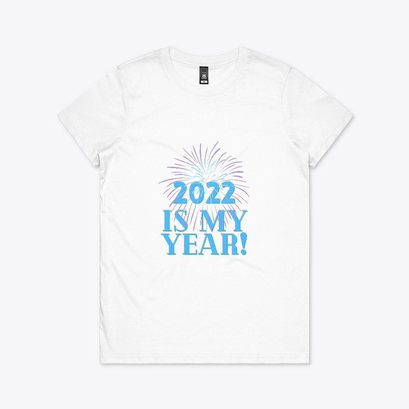 2022 Is My Year!