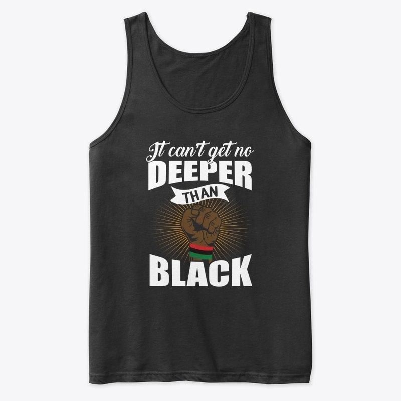 IT CAN'T GET NO DEEPER THAN BLACK