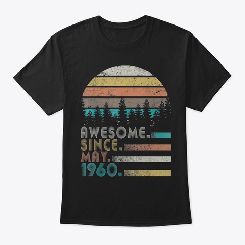 Vintage Awesome Since May 1960 60 Th Birt Black T-Shirt Front