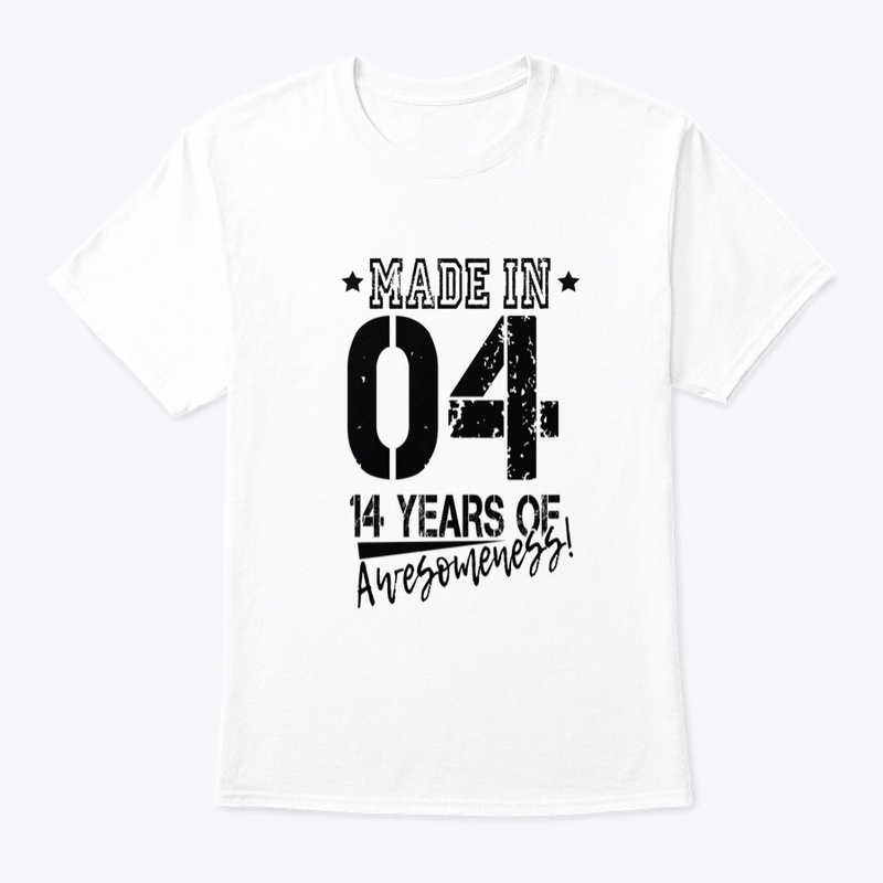 Made In 04 - 14 Years Old