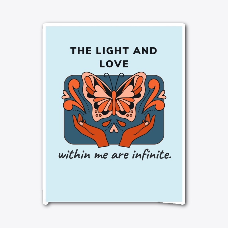 THE LIGHT AND LOVE WITHIN ME AREINFINITE