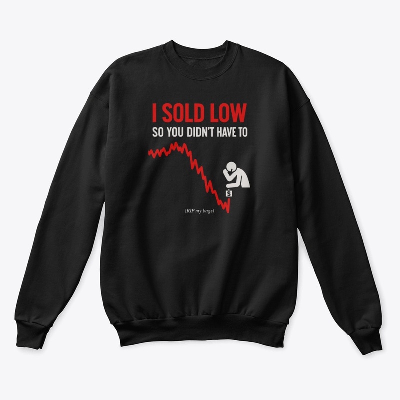 I Sold Low So You Didn’t Have To – Drip
