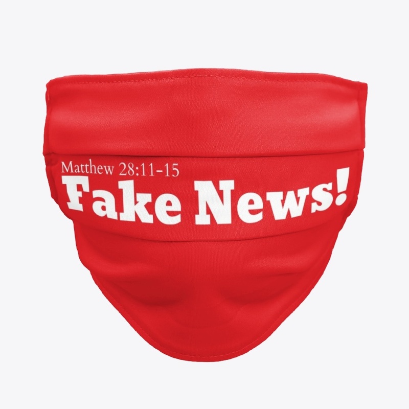 Fake News! Matthew 28: 11-15