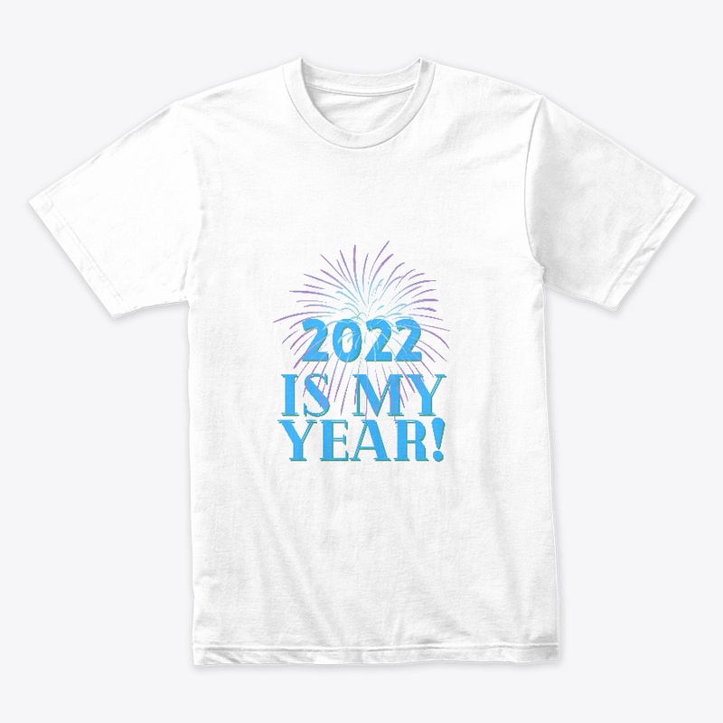 2022 Is My Year!