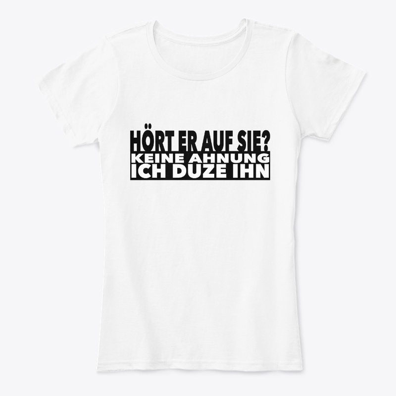 Hört er auf Sie? Weiss