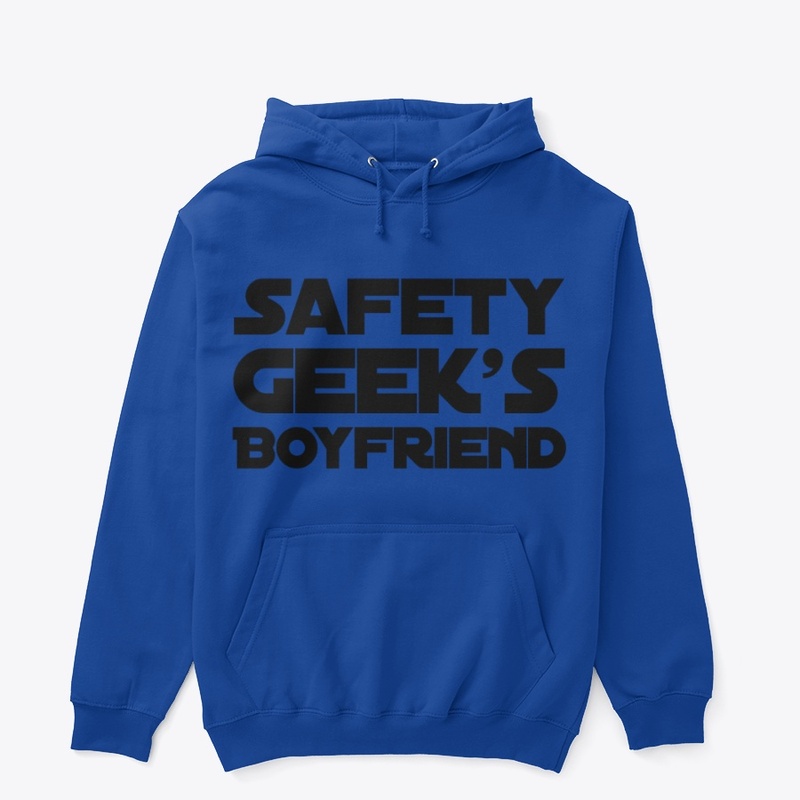 Safety Geek's Boyfriend