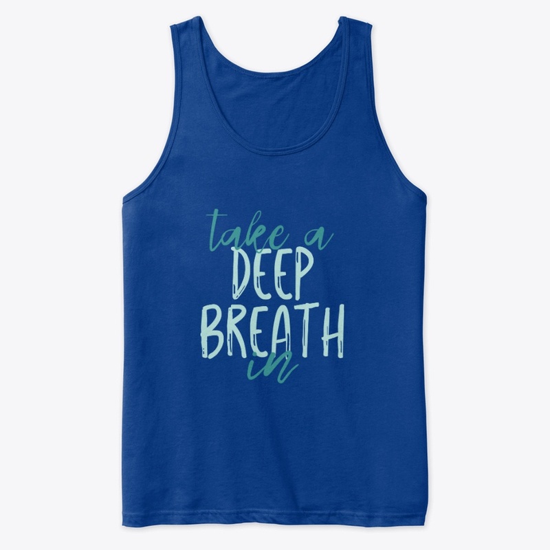 Take a Deep Breath In Tank