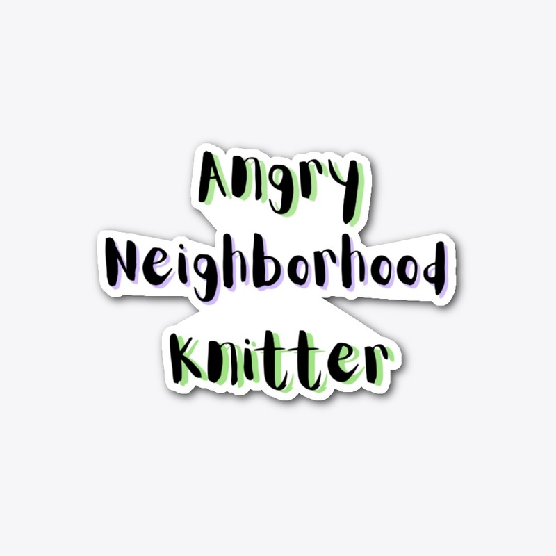 Angry Neighborhood Knitter Sticker