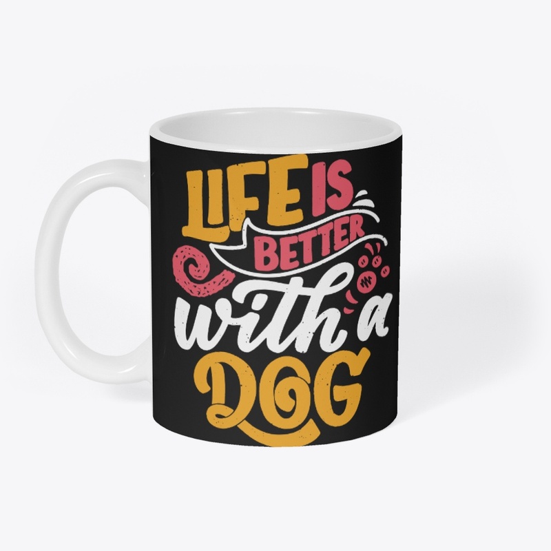 Life is Easy with a Dog" T-shirt