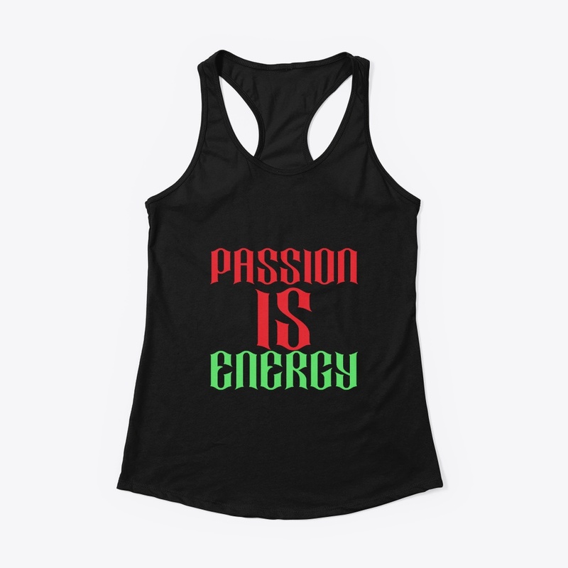 Passion is energy passion quote design