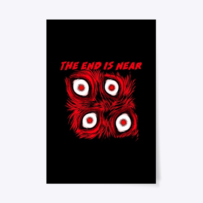 The End Is Near