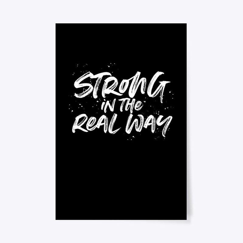 Strong in the Real Way