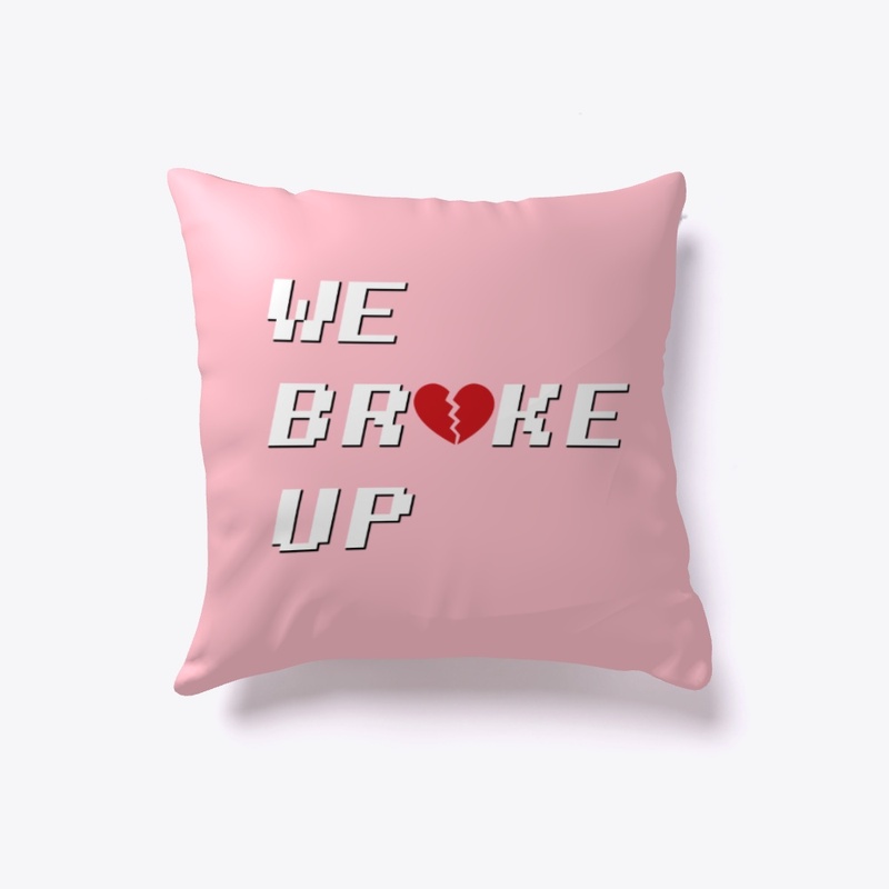 Broke Up